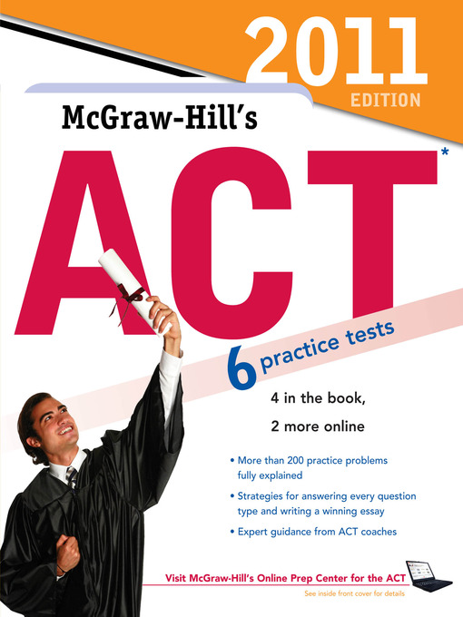 Title details for McGraw-Hill's ACT2011 Edition by Steven W. Dulan - Available